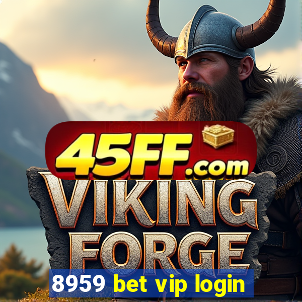 8959 bet vip login